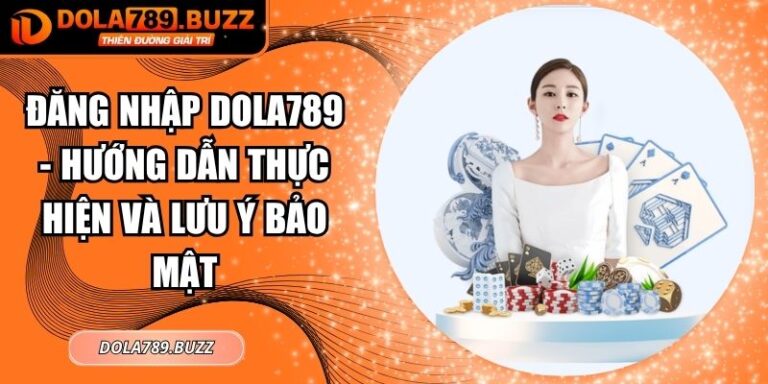 Đăng nhập Dola789